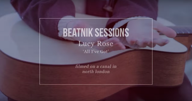 Beatnik Sessions - Lucy Rose - All I've Got