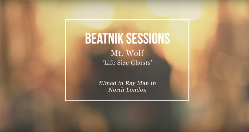 Beatnik Sessions - Mt. Wolf - Life Size Ghosts